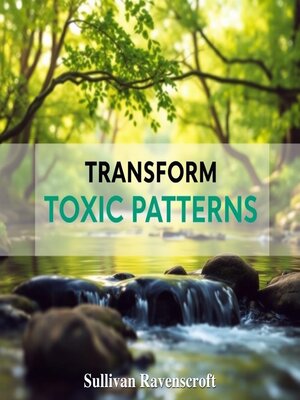 cover image of Transform Toxic Patterns